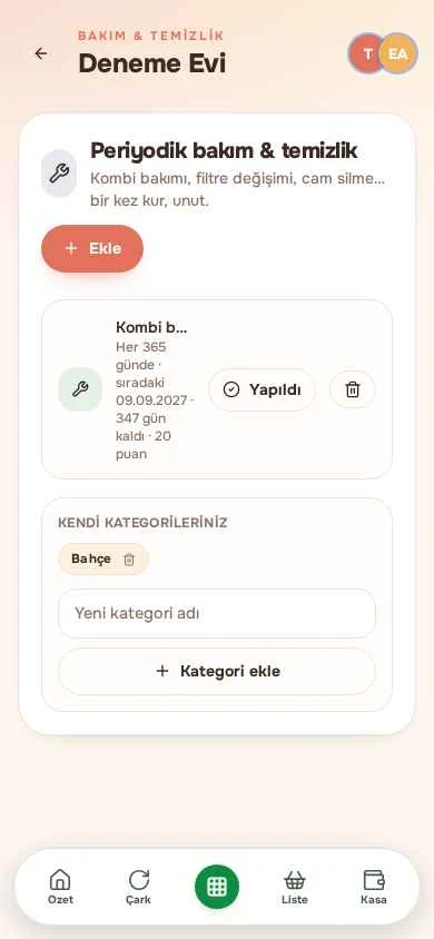 BAKIM & TEMİZLİK — Kombi, filtre, cam silme; periyodu bir kez kur, sırası gelince söyleriz.